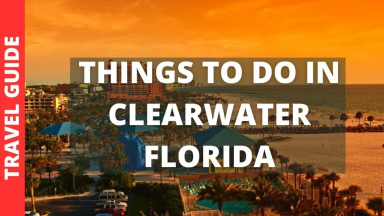 Clearwater Florida Travel Guide: 16 BEST Things To Do In Clearwater Beach