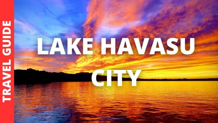 Lake Havasu City Travel Guide: 16 BEST Things To Do In Lake Havasu City AZ