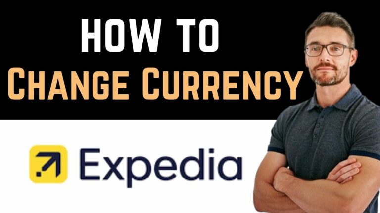 ✅ How To Change Currency in Expedia (Easy Guide)