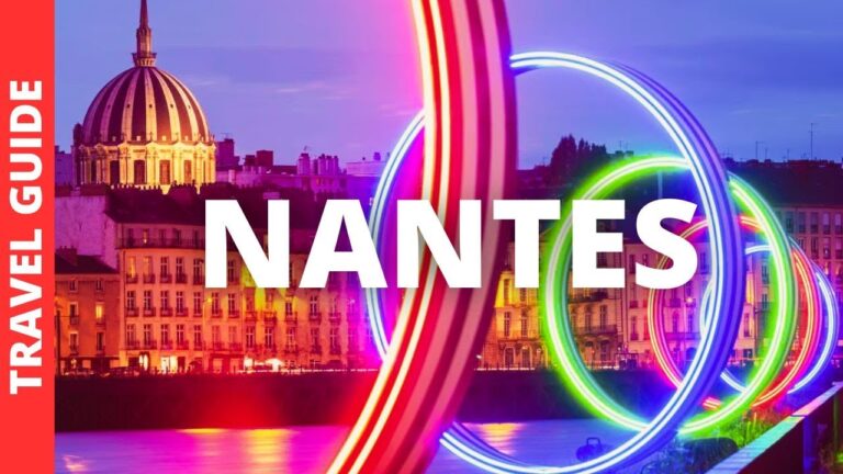 Nantes France Travel Guide: 17 BEST Things To Do In Nantes