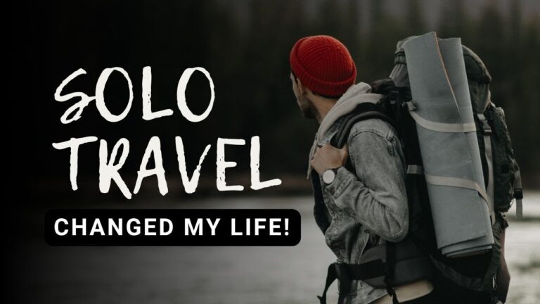 How Solo Travelling Changed My Life