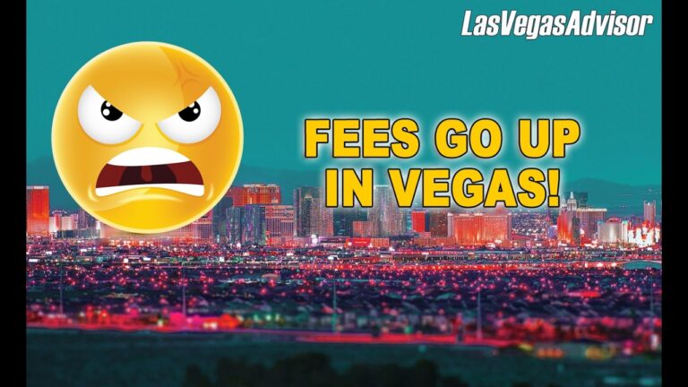 RESORT AND PARKING FEES GO UP AGAIN! -LAS VEGAS ADVISOR EP 157