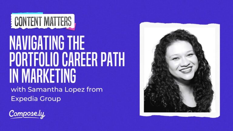 Navigating the Portfolio Career Path in Marketing with Samantha Lopez, Expedia Group