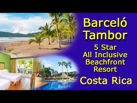 Barceló Tambor Resort Hotel – Beachfront Beauty And Laid Back Luxury In Costa Rica