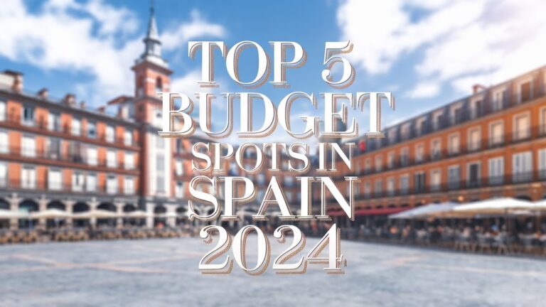 TOP 5 Budget Spots in Spain to Visit NOW