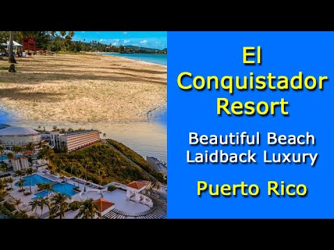 El Conquistador Resort – Beautiful Beach And Laidback Luxury In Puerto Rico – Video Tour