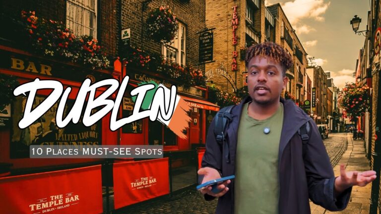 Dublin 2025: [ 10] Mind Blowing Spots You Need To Visit!!