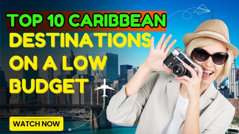 10 Caribbean Destinations on a Low Budget🌴🌴