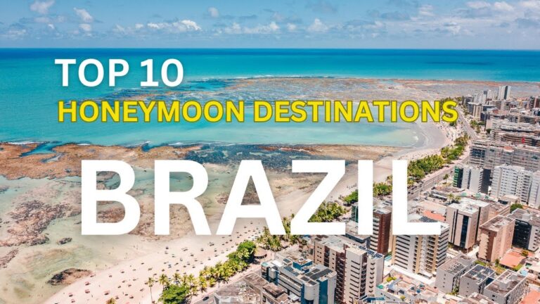 The Top 10 Best Honeymoon Destinations in Brazil (2025)