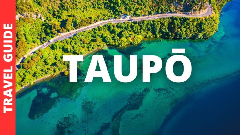 Taupo New Zealand Travel Guide: 20 BEST Things To Do In Taupō