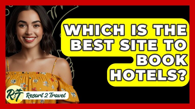 Which Is The Best Site To Book Hotels? – Resort 2 Travel